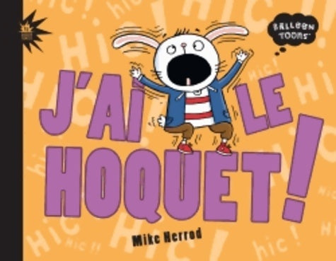 Livrenpoche : J'ai le hoquet ! - Mike Herrod - Livre