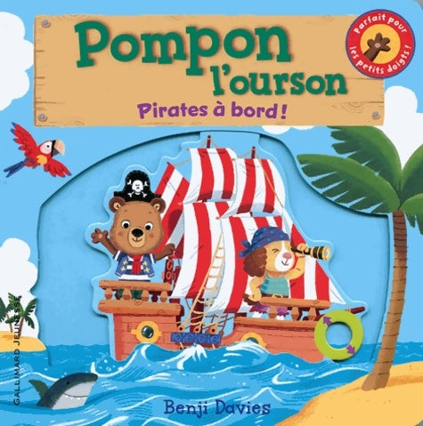 Livrenpoche : POMPON L'OURSON : PIRATES A BORD - Benji Davies - Livre