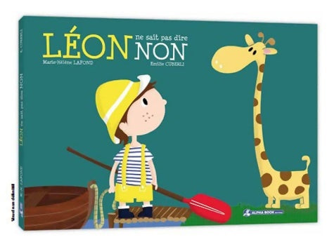 Livrenpoche : Léon ne sait pas dire non - Marie-Hélène Lafond - Livre