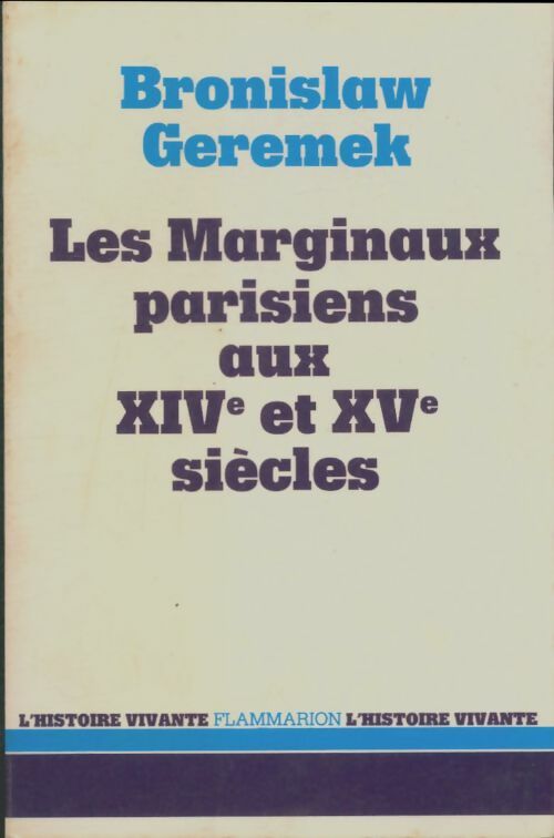 Livrenpoche : Les marginaux parisiens au XIVe et XVe siècles - Bronislaw Geremek - Livre
