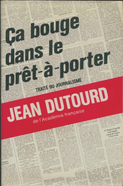 Livrenpoche : Ca bouge dans le prêt-à-porter - Jean Dutourd - Livre
