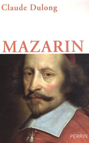 Livrenpoche : Mazarin - Claude Dulong - Livre