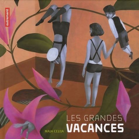 Livrenpoche : LES GRANDES VACANCES - Celija Maya - Livre