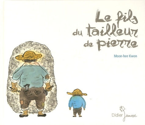 Livrenpoche : Le fils du tailleur de pierre - Moo-hee Kwon - Livre