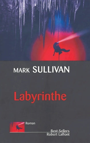 Livrenpoche : Labyrinthe - Mark Sullivan - Livre