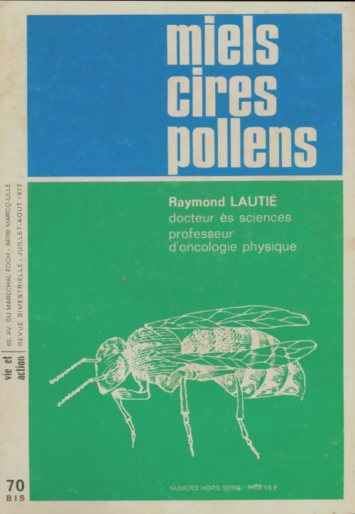 Livrenpoche : Vie et action n°70 bis : Miels, cires, pollens - Collectif - Livre
