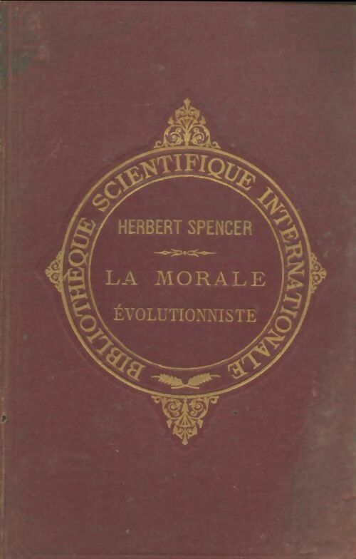 Livrenpoche : Les bases de la morale évolutionniste - Herbert Spencer - Livre