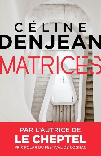 Livrenpoche : Matrices - Céline Denjean - Livre