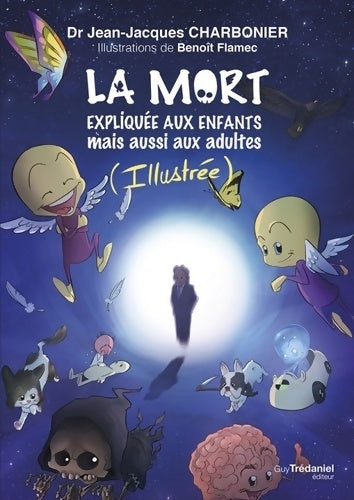 Livrenpoche : La mort expliquée aux enfants - Jean-Jacques Charbonier - Livre