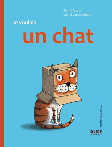 Livrenpoche : Je voulais un chat - Lionel Larchevêque - Livre