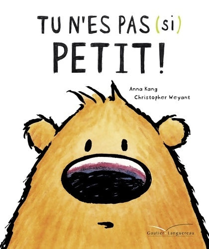 Livrenpoche : Tu n'es pas  petit - Anna Kang - Livre