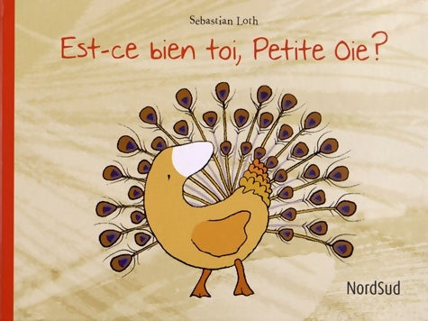 Livrenpoche : est-ce bien toi petite oie - Loth Sebastian - Livre