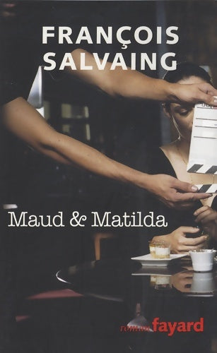 Livrenpoche : Maud et Matilda - François Salvaing - Livre