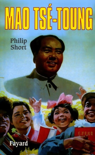 Livrenpoche : Mao Tsé-Toung - Philip Short - Livre