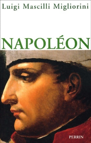 Livrenpoche : Napoléon - Luigi Mascilli Migliorini-Perrot - Livre