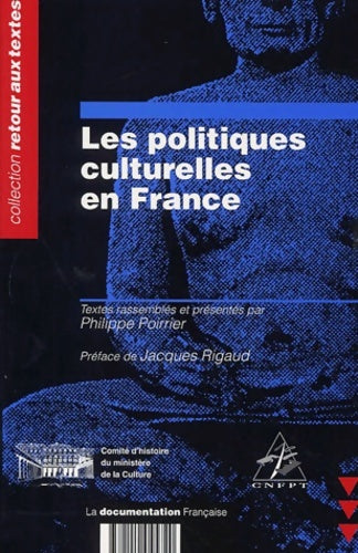 Livrenpoche : Les politiques culturelles en France - Philippe Poirrier - Livre