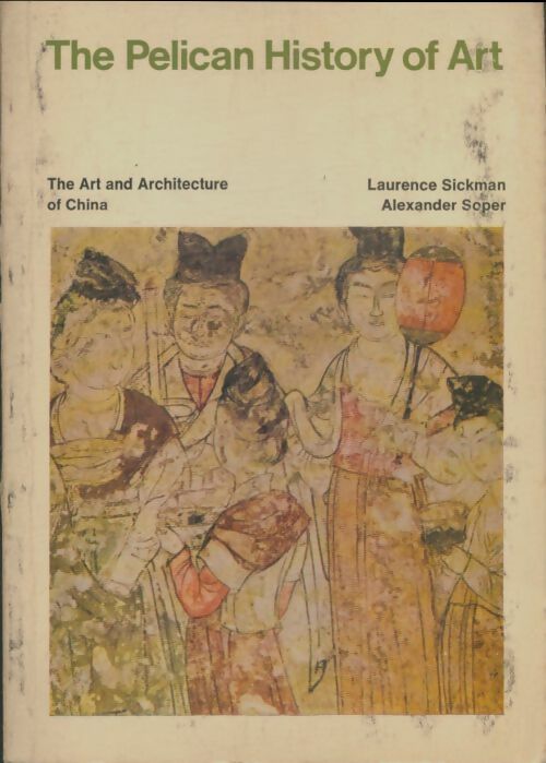 Livrenpoche : The art and architecture of China - Laurence Sickman - Livre