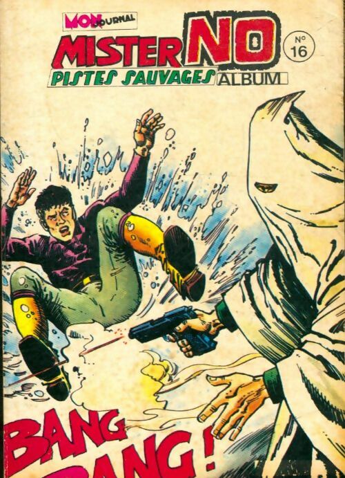 Livrenpoche : Mister No - Album n°16 : du 49 au 51 - Collectif - Livre