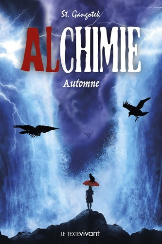 Livrenpoche : Alchimie Automne - St. Gangotek - Livre