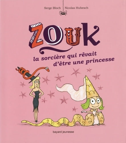 Livrenpoche : La sorcière qui rêvait d'être une princesse - Serge Bloch - Livre