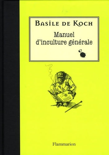 Livrenpoche : Manuel d'inculture générale - Basile De Koch - Livre