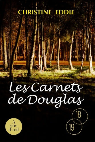 Livrenpoche : Les carnets de Douglas - Christine Eddie - Livre