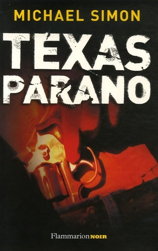 Livrenpoche : Texas parano - Michael Simon - Livre