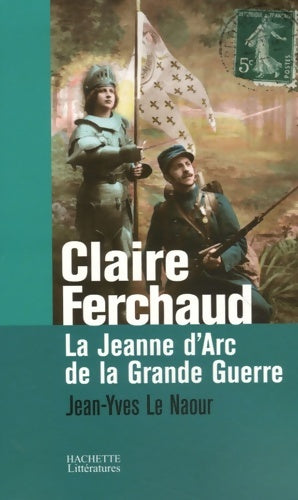 Livrenpoche : Claire Ferchaud - Jean-Yves Le Naour - Livre