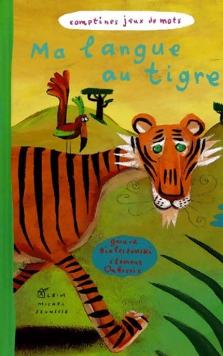 Livrenpoche : Ma langue au tigre - Gérard Bialetowski - Livre