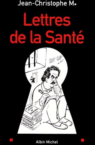 Livrenpoche : Lettres de la santé - Jean-Christophe M. - Livre