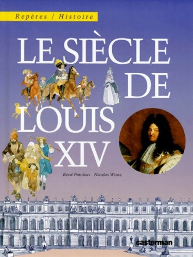 Livrenpoche : siècle de Louis xiv - Ponthus René - Livre