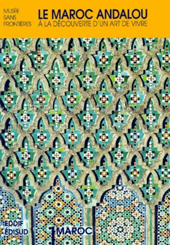 Livrenpoche : Le Maroc andalou - Collectif - Livre