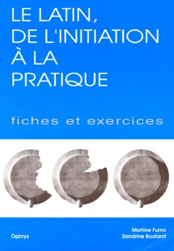 Livrenpoche : Le latin : De l'initiation à la pratique. Fiches et exercices volume 2 - Boularot - Livre