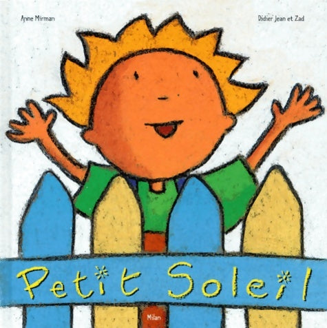 Livrenpoche : Petit Soleil - Anne Mirman - Livre