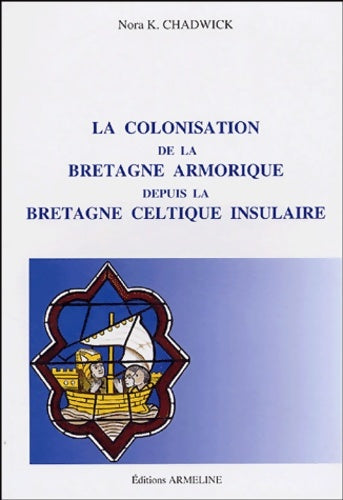Livrenpoche : Colonisation de la Bretagne armorique - Nora Kershaw Chadwick - Livre