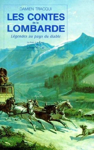 Livrenpoche : Les Contes de la Lambarde : Légendes au pays du diable - Tracqui - Livre