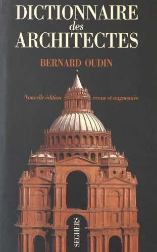 Livrenpoche : DICT DES ARCHITECTES - Bernard Oudin - Livre