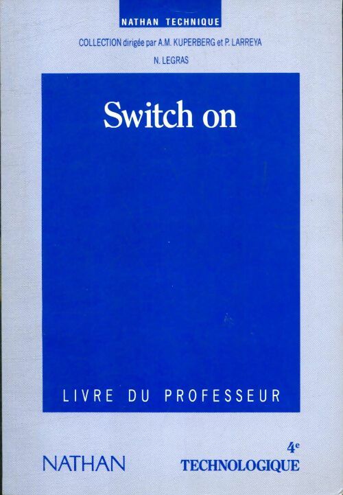 Livrenpoche : Switch on 4e technologiques professeur - Kuperberg - Livre