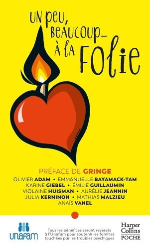 Livrenpoche : Un peu beaucoup... à la folie : 5Â€ pour l'Unafam pour aider les familles qui vivent avec des troubles psychiques - Collectif - Livre
