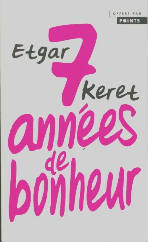 Livrenpoche : 7 Années de bonheur - Etgar Keret - Livre