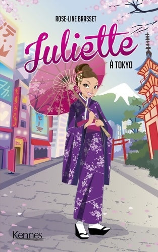 Livrenpoche : Juliette à Tokyo - Rose-Line Brasset - Livre