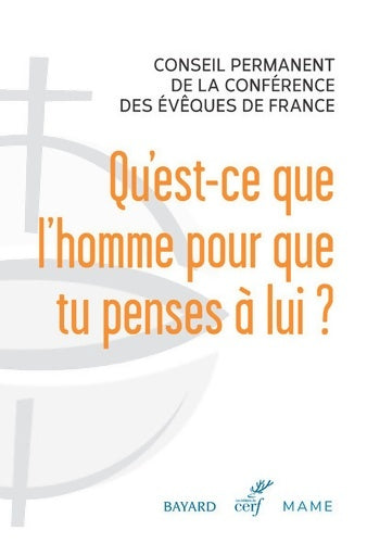 Livrenpoche : Qu'est-ce que l'homme pour que tu penses à lui ? - Conférence Des Évêques - Livre