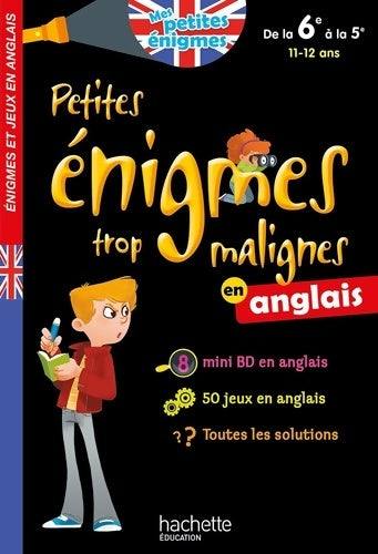 Livrenpoche : Petites énigmes trop malignes - Anglais de la 6e à la 5e - Cahier de vacances 2021 - Suzanna Robinson - Livre