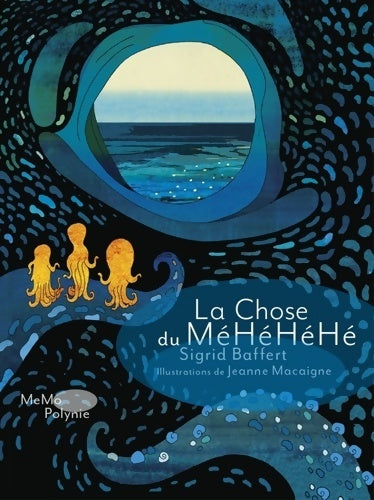 Livrenpoche : La chose du MéHéHéHé - Jeanne Macaigne - Livre