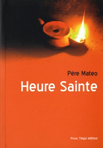 Livrenpoche : Heure sainte - Père Mateo - Livre