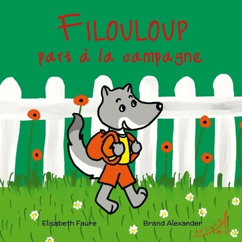 Livrenpoche : Filouloup part à la campagne - Elisabeth Faure - Livre