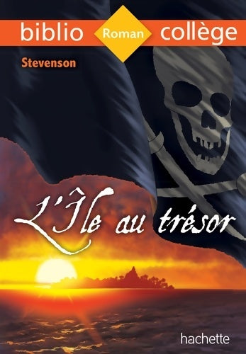 Livrenpoche : Bibliocollège - L'île au trésor Stevenson : L'île au trésor - Robert Louis Stevenson - Livre
