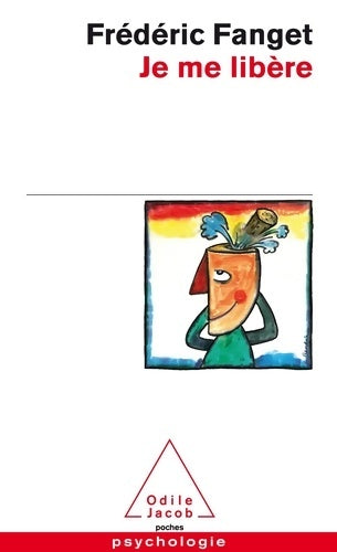 Livrenpoche : JE ME LIBERE - Frédéric Fanget - Livre