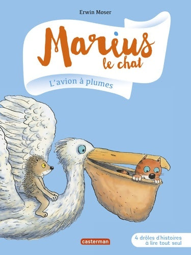 Livrenpoche : L'avion à plumes : 4 drôles d'histoires à lire tout seul - Erwin Moser - Livre