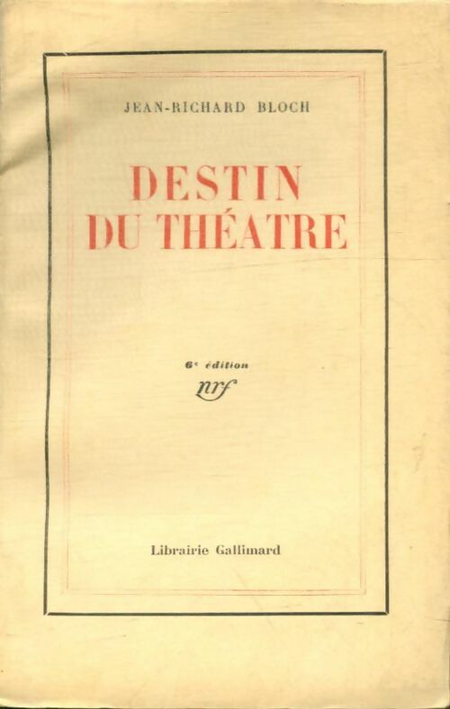 Destin du théâtre - Jean-Richard Bloch -  Blanche - Livre